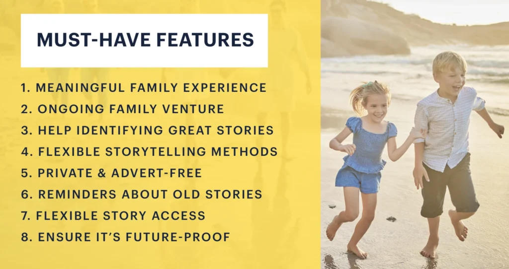 Summary for the 8 must-have features for recording family stories